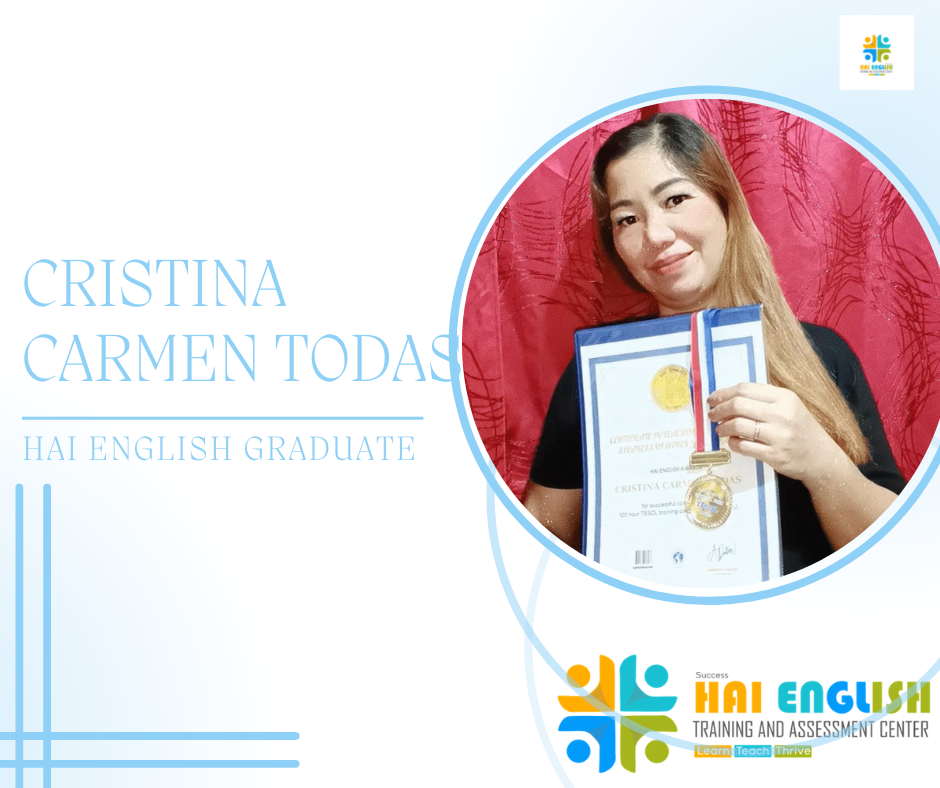 Cristina Carmen Todas, Hai English Graduate