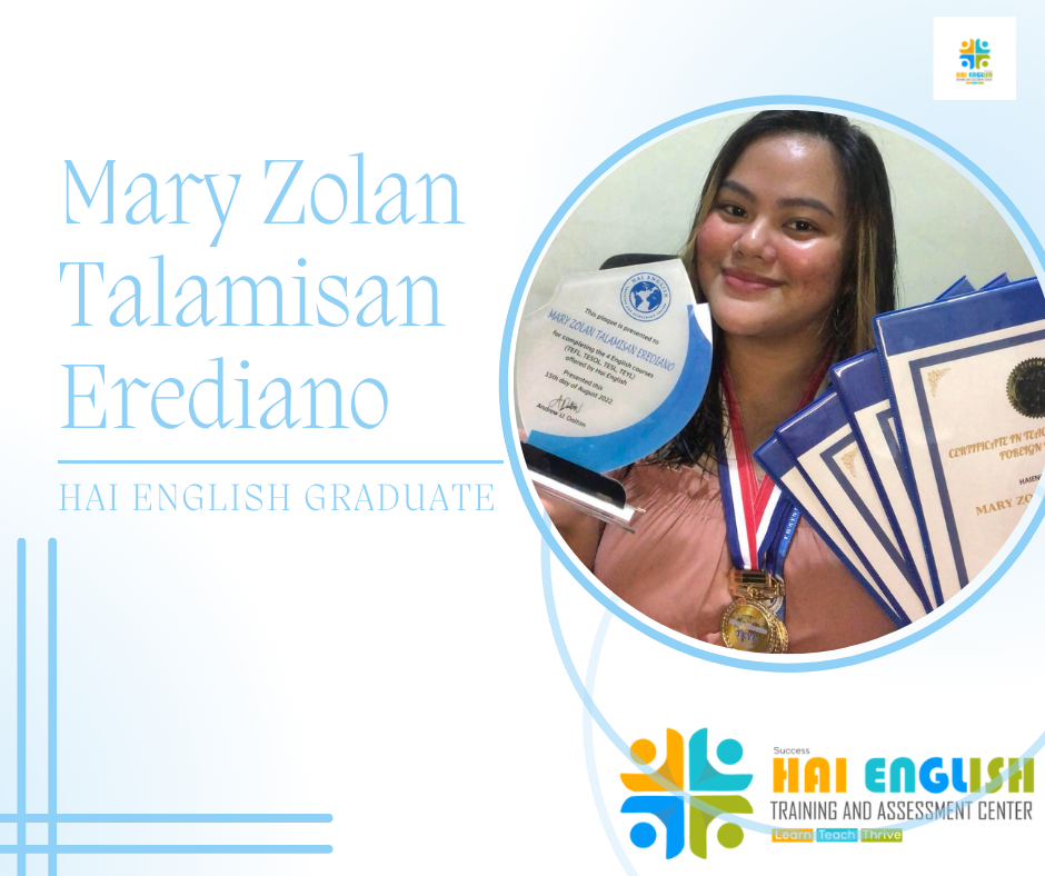 Mary Zolan Talamisan Erediano, Hai English Graduate